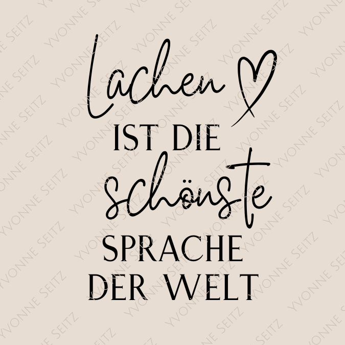 SVG Laser Datei LACHEN IST DIE SCHÖNSTE SPRACHE DER WELT Laserdatei SVG Datei