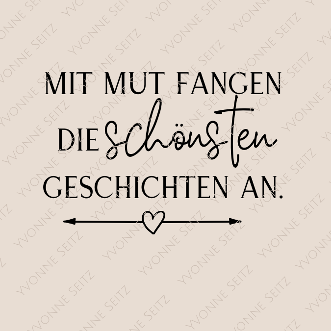 SVG Laser Datei MIT MUT FANGEN DIE SCHÖNSTEN GESCHICHTEN AN Laserdatei SVG Datei