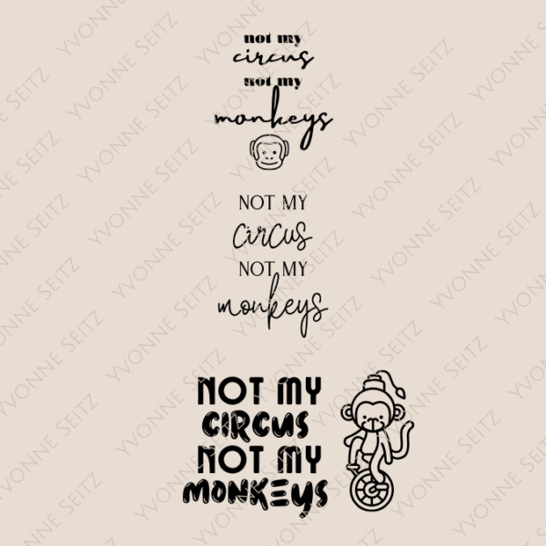 SVG Laser Datei NOT MY CIRCUS NOT MY MONKEYS Laserdatei SVG Datei