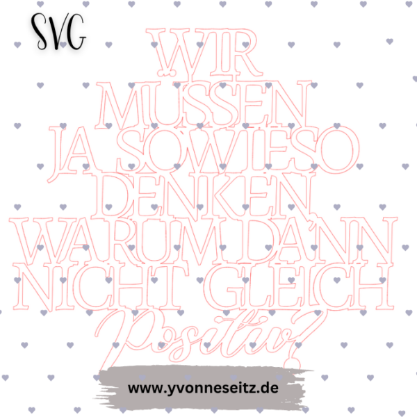 SVG Laser Datei Schriftzug Wir müssen ja sowieso denken... SVG Datei – Bild 2