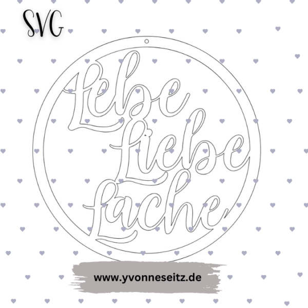 SVG Laser Datei Kranz Türkranz Lebe Liebe Lache Laserdatei SVG Datei – Bild 2