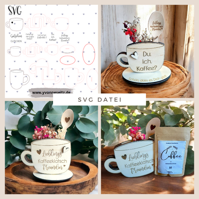 3mm Kaffeetasse mit vielen Designs Geschenkidee Geldgeschenk Gutschein Kaffeeliebe Pudding SVG Laser Datei Kaffeekränzchen beste Freundin