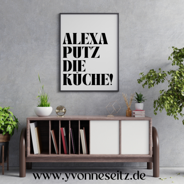 PRINT DRUCKVORLAGE PDF A4 POSTER - Alexa putz die Küche - Printable PDF-Datei zum selber drucken – Bild 3