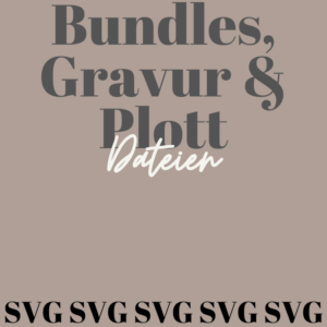 Bundles, Gravur & Plott Dateien