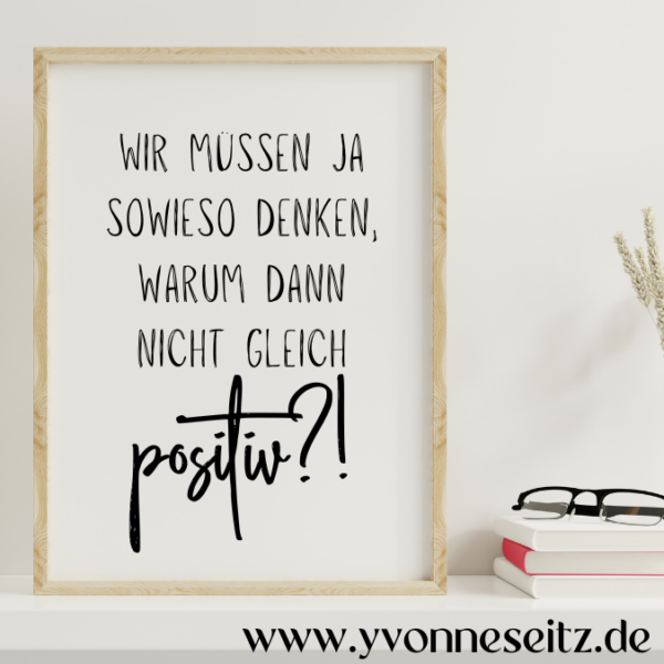 PRINT DRUCKVORLAGE PDF A4 POSTER - WIR MÜSSEN JA SOWIESO DENKEN... - Printable PDF-Datei zum selber drucken – Bild 3