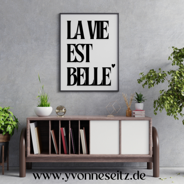 PRINT DRUCKVORLAGE PDF A4 POSTER - LA VIE EST BELLE - Printable PDF-Datei zum selber drucken – Bild 2