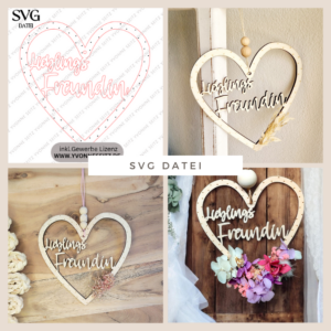 SVG Laser Datei Kranz Herz Herzkranz Beste Freundin Lieblingsfreundin Laserdatei