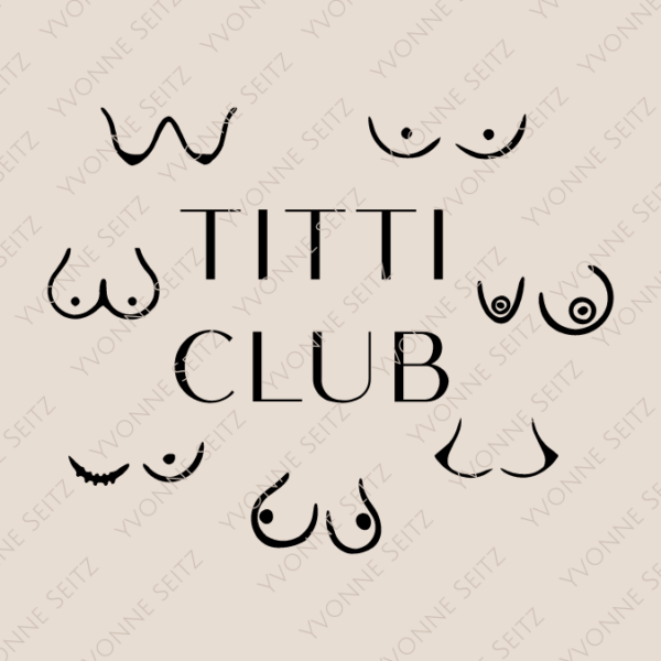 SVG Laser Datei Gravur TITTI CLUB Busenfreundin Beste Freundin Freundinnen