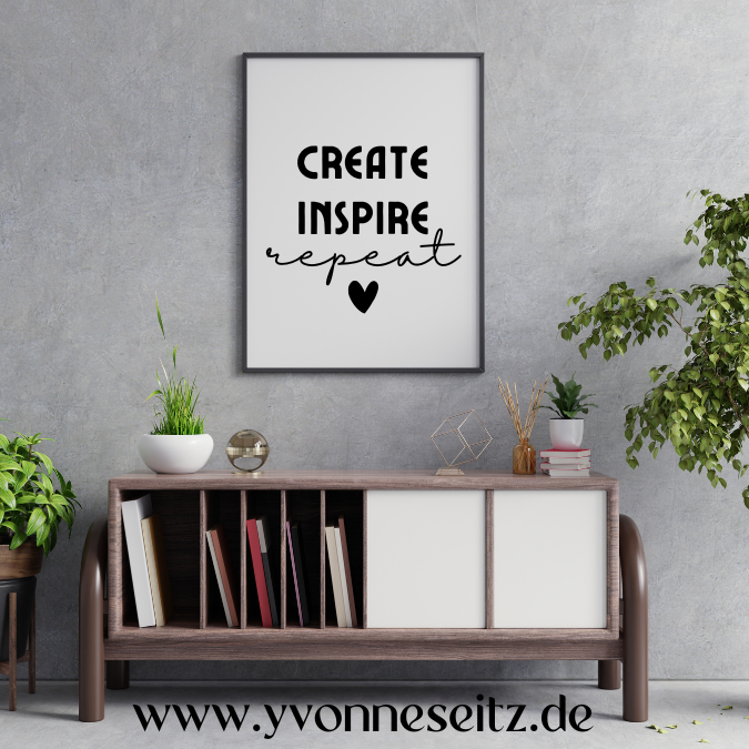 PRINT DRUCKVORLAGE PDF A4 POSTER - CREATE INSPIRE REPEAT - Printable PDF-Datei zum selber drucken – Bild 2