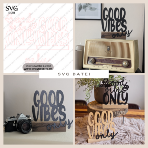 SVG Laser Datei Schriftzug für Klötzchen Easy Sticks Good vibes Only 2 Designs Lasercut