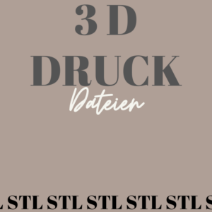 3D Druck Dateien