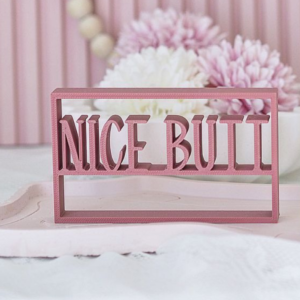 STL 3D Druck Datei Schild Statement Nice butt Aufsteller  Toilette Gäste Wc Bad 3D-Druck Datei
