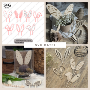 SVG Laser Datei 7 Designs Hasenohren Stecker Pflanzenstecker Caketopper Ostern Hasen Osterhase Ohren SVG-Datei