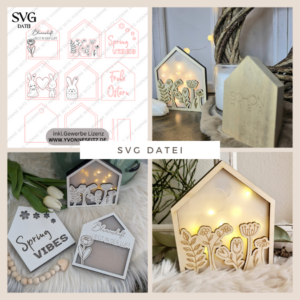 SVG Laser Datei Frühlingshaus zum beleuchten Lichthaus Ostern Zuhause für Transparentpapier Laserdatei SVG Datei