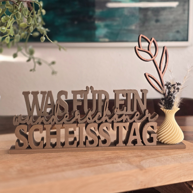 STL 3D Druck Datei Aufsteller Schriftzug Statement "Was für ein wunderschöner Scheisstag" 3D-Druck Datei – Bild 7