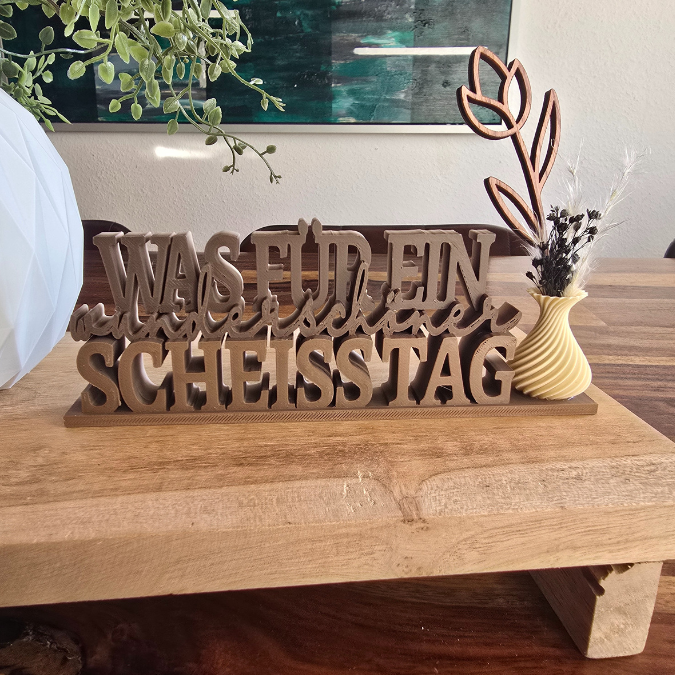 STL 3D Druck Datei Aufsteller Schriftzug Statement "Was für ein wunderschöner Scheisstag" 3D-Druck Datei – Bild 2