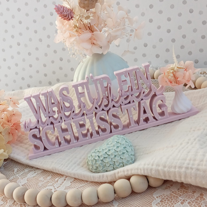 STL 3D Druck Datei Aufsteller Schriftzug Statement "Was für ein wunderschöner Scheisstag" 3D-Druck Datei – Bild 3