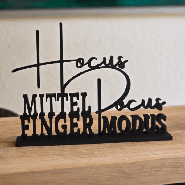 STL 3D Druck Datei Schriftzug Statement Hocus Pocus Mittelfingermodus Aufsteller 3D-Druck Datei