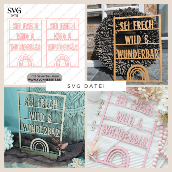 SVG Laserdatei Wanddeko Wandbilder Wandbild Rahmen Sei frech wild und wunderbar Kinderzimmerdeko SVG Datei