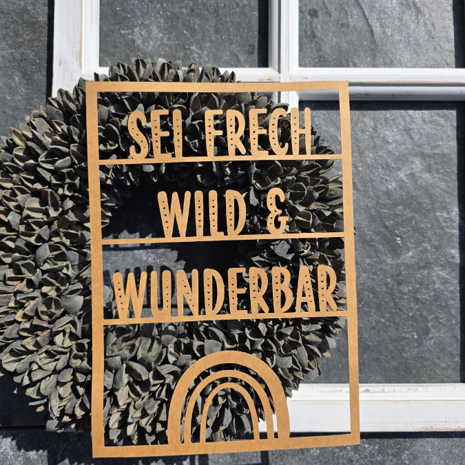 SVG Laserdatei Wanddeko Wandbilder Wandbild Rahmen Sei frech wild und wunderbar Kinderzimmerdeko SVG Datei – Bild 3