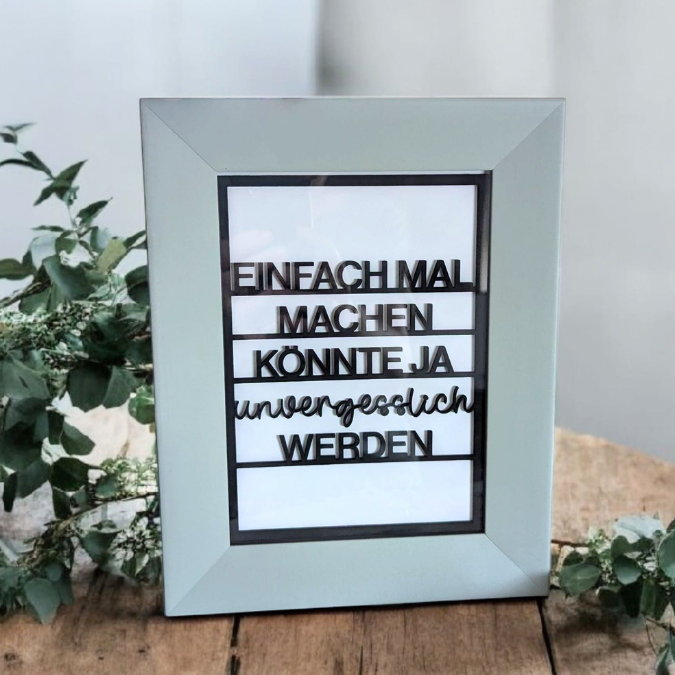 SVG Laserdatei Wanddeko Wandbild Rahmen Bilderrahmen Einfach mal machen könnte ja unvergesslich werden SVG Datei Positives denken quotes – Bild 4