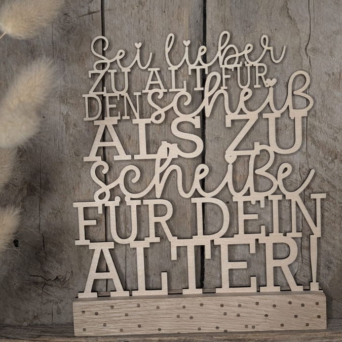 SVG Laserdatei Klötzchenschrift Klötzchen "Sei lieber zu alt für den scheiß als zu scheiße für dein Alter" SVG Datei Klötzchendatei – Bild 12