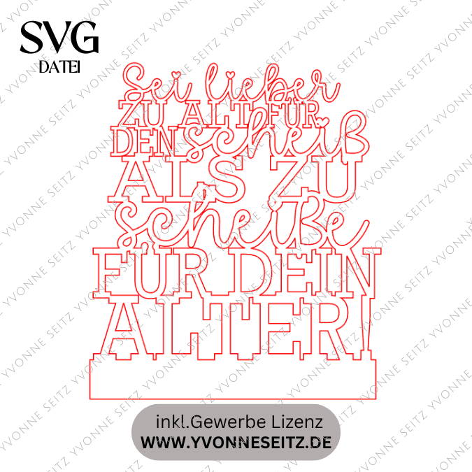 SVG Laserdatei Klötzchenschrift Klötzchen "Sei lieber zu alt für den scheiß als zu scheiße für dein Alter" SVG Datei Klötzchendatei – Bild 2