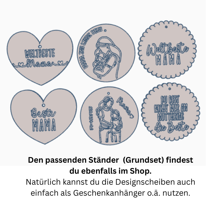 STL 3D Druck Datei Aufhänger 6er Set MUTTERTAG Dekoscheiben Geschenkanhänger passend zum Ständer im Shop 3D-Druck Datei Mama Designscheiben – Bild 2