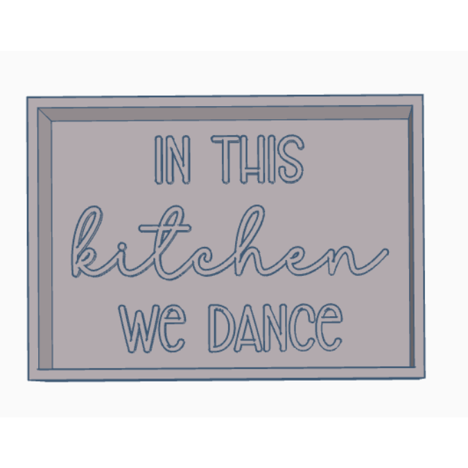 STL 3D Druck Datei Aufsteller Bild Bilderrahmen Schild Statement in this kitchen we dance 3D-Druck Datei Küche Kochen quotes – Bild 2