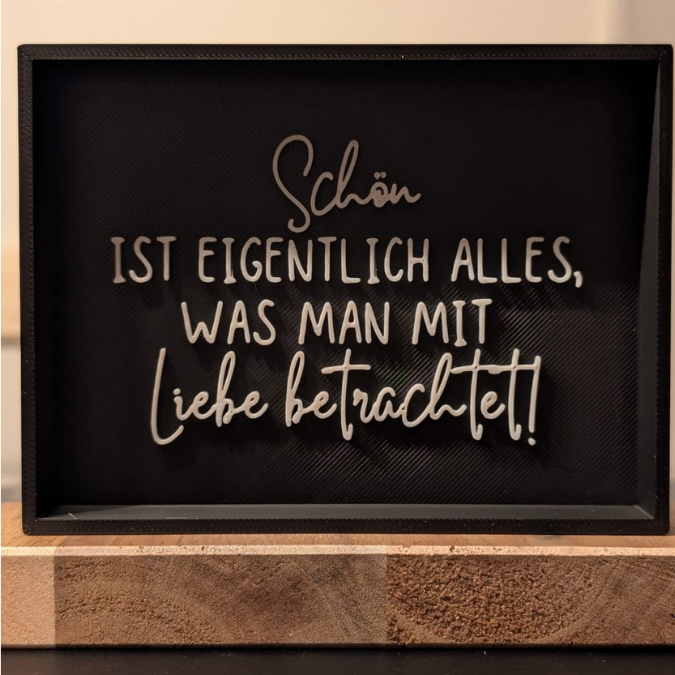 STL 3D Druck Datei Aufsteller Schild Statement Schön ist eigentlich alles, was man mit liebe betrachtet 3DDruck Datei selbstliebe quotes – Bild 8