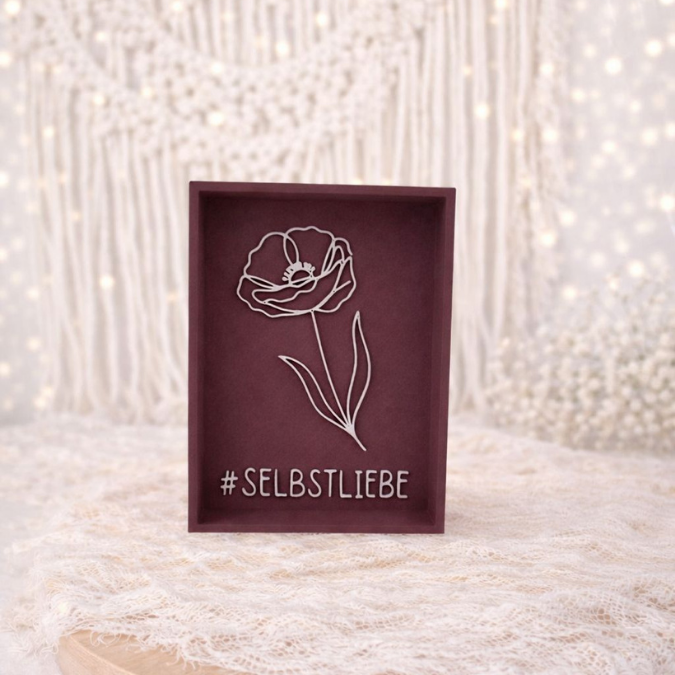 STL 3D Druck Datei Aufsteller Schild Bilderrahmen Statement SELBSTLIEBE Hashtag Selfcare Flower 3DDruck Datei quotes Mohnblume Poppy – Bild 3
