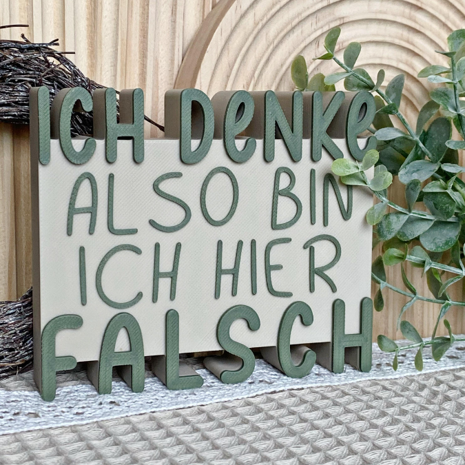 STL 3D Druck Datei Schriftzug Statement "Ich denke also bin ich hier falsch" 3D-Druck Datei Quote Aufsteller Büro lustig Kollegen
