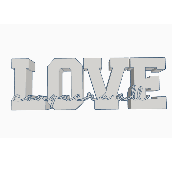 STL 3D Druck Datei Aufsteller Schriftzug Statement "Love conquers all" 3D-Druck Datei liebe Valentinstag Paar Hochzeit Ehe Jahrestag – Bild 2