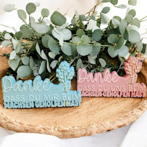 3D Druck Datei STL 2er Set Kindergartenabschied Danke dass du mir / uns beim wachsen geholfen hast Aufsteller 3D-Druck Datei Erzieherin