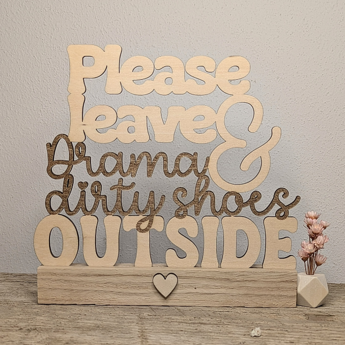 SVG Laser Datei Klötzchenaufsteller Easysticks und Wanddeko "Please leave Drama and dirty shes outside" quote Eingangsbereich SVG-Laserdatei – Bild 3