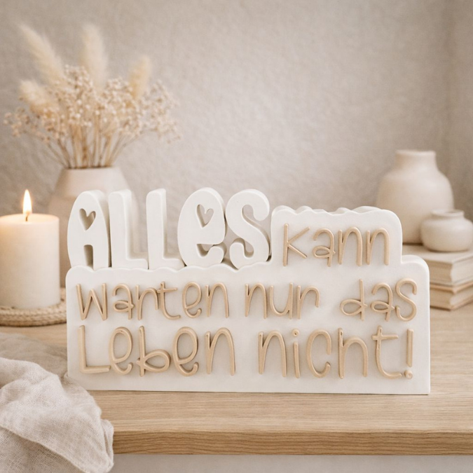 STL 3D Druck Datei Aufsteller Schriftzug Statement "Alles kann warten nur das Leben nicht" 3D-Druck Datei Quote Spruch positiv – Bild 3