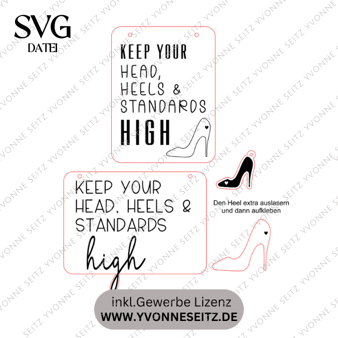 SVG Laserdatei Statement Schilder "Keep your head, heels and standards high" 2 Designs Geschenkidde für beste Freundin Frauen SVG-Datei – Bild 2