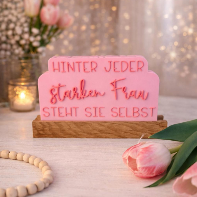 STL 3D Druck Datei Schriftzug Statement "Hinter jeder starken Frau steht sie selbst" Frauenpower 3D-Druck Datei Aufsteller selflove girls – Bild 6