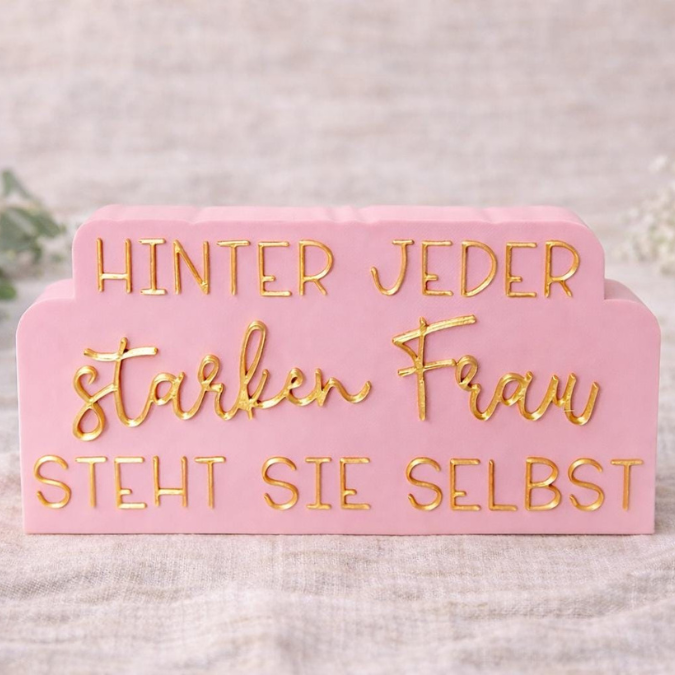 STL 3D Druck Datei Schriftzug Statement "Hinter jeder starken Frau steht sie selbst" Frauenpower 3D-Druck Datei Aufsteller selflove girls – Bild 7