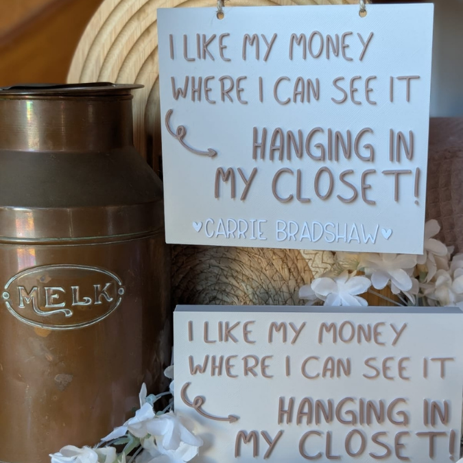 STL 3D Druck Datei Schriftzug Statement 2er Set "I like my money where i can see it hanging in my closet" sex and the city 3D-Druck Datei – Bild 6