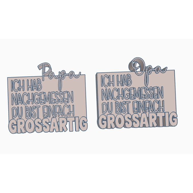STL 3D Druck Datei 2er Set Aufsteller Vatertag Papa Opa Geschenkidee Männer ich hab nachgemessen du bist großartig 3D-Datei – Bild 2