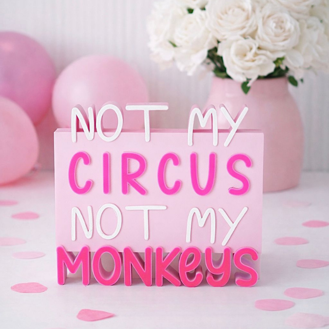STL 3D Druck Datei Schriftzug Statement "Not my circus not my monkeys" 3D-Druck Datei