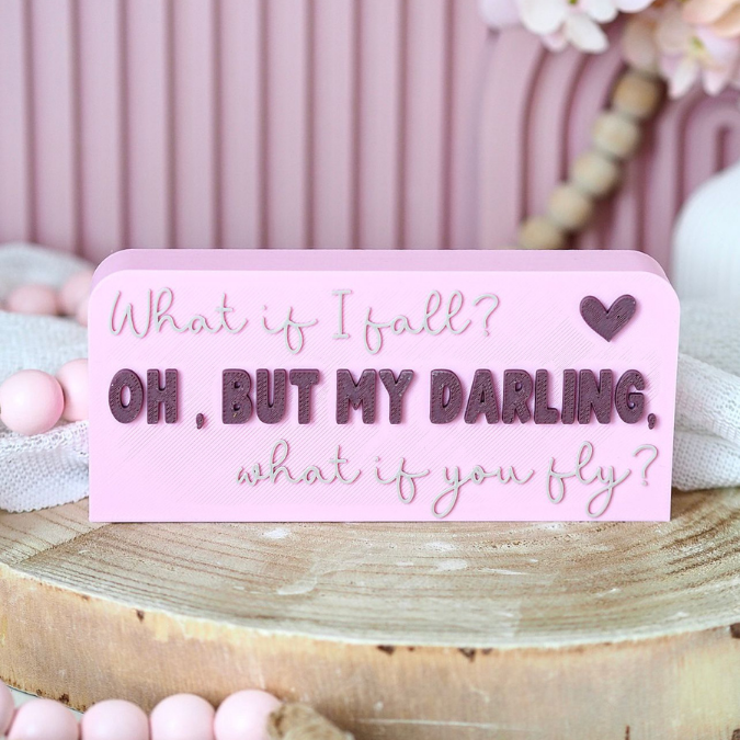STL 3D Druck Datei Schriftzug Statement "What if I fall? Oh, but my darling, what if you fly?" 3D-Druck Datei Mut Selbstwert Motivation – Bild 3