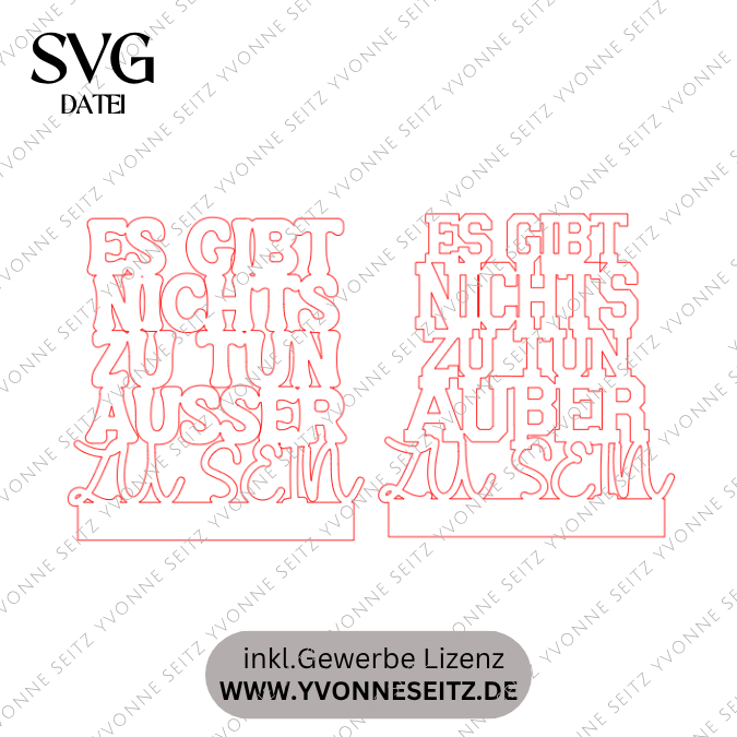 SVG Laserdatei Klötzchenschrift Es gibt nichts zu tun außer zu sein Easysticks Klötzchen SVG Datei – Bild 2