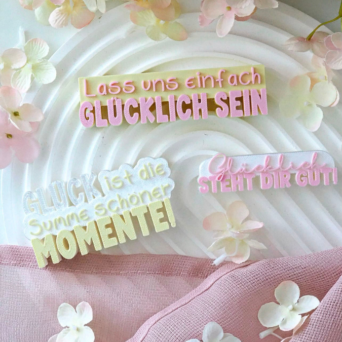STL 3D Druck Datei 3 Designs Schriftzug Lass uns glücklich sein Glücklich steht dir gut Glück ist die Summe schöner Momente3D Druck Datei