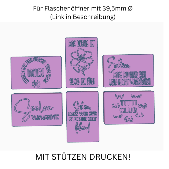 STL 3D Druck Datei 6 Designs Flaschenöffner Freundin positive quotes Geschenkidee Mitbringsel zum einschrauben 3D-Druck Datei – Bild 2